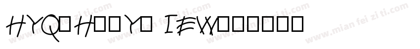 HYQiHeiY2 IEW字体转换